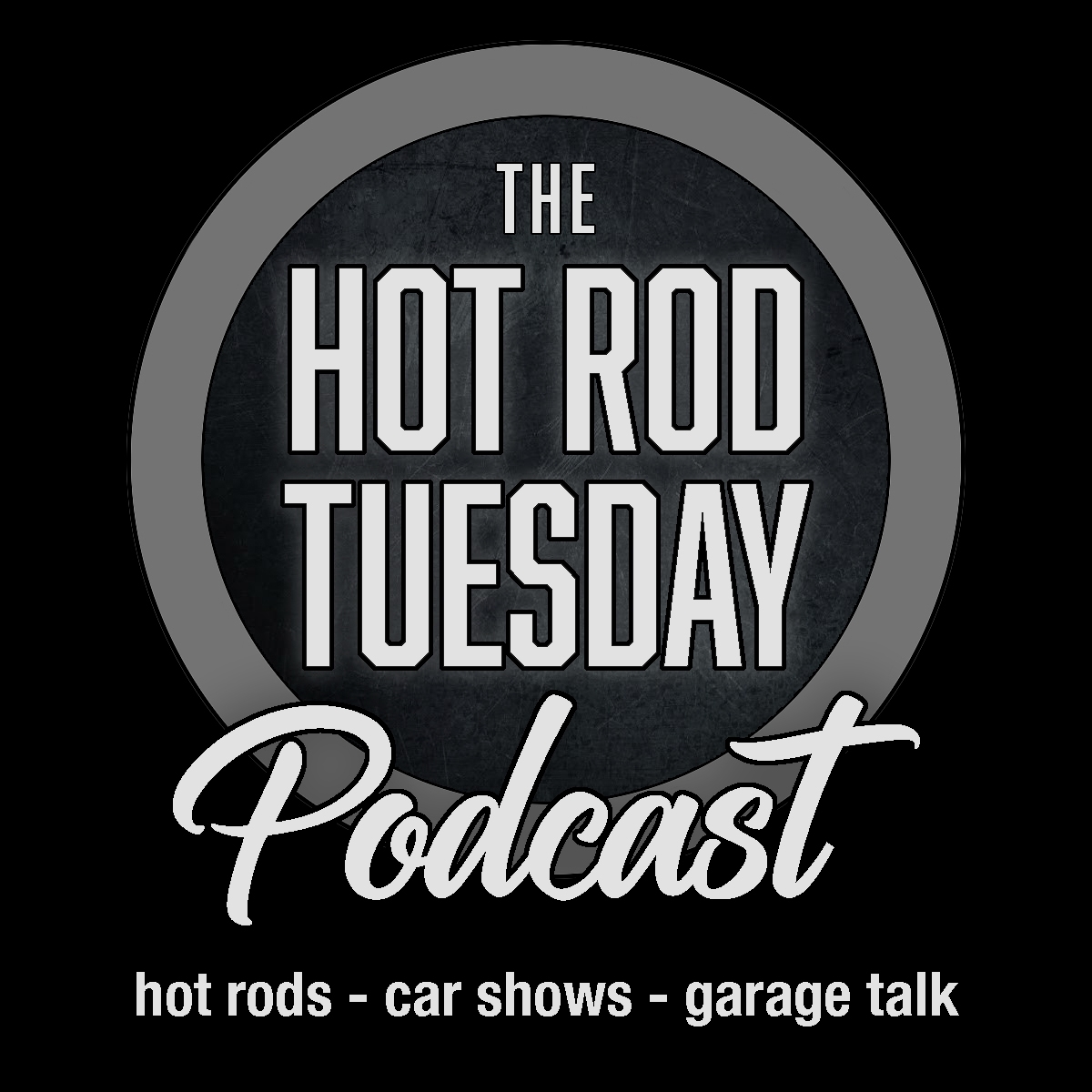 Hot Rod Tuesday Podcast